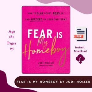 Fear is my homeboy By Judi Holler